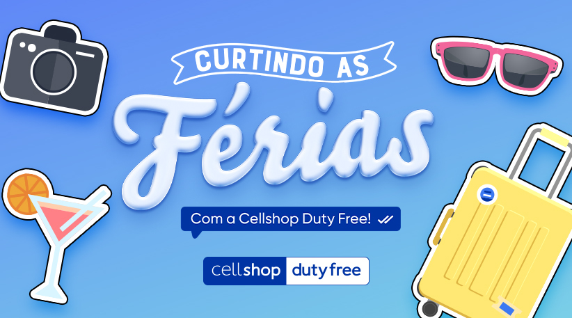 Férias Cellshop Duty Free é o destino perfeito para as férias de verão H FOZ